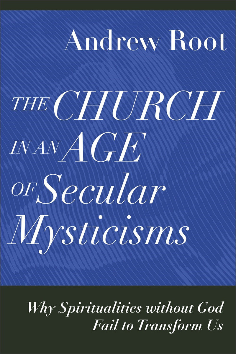 The Church In An Age Of Secular Mysticisms