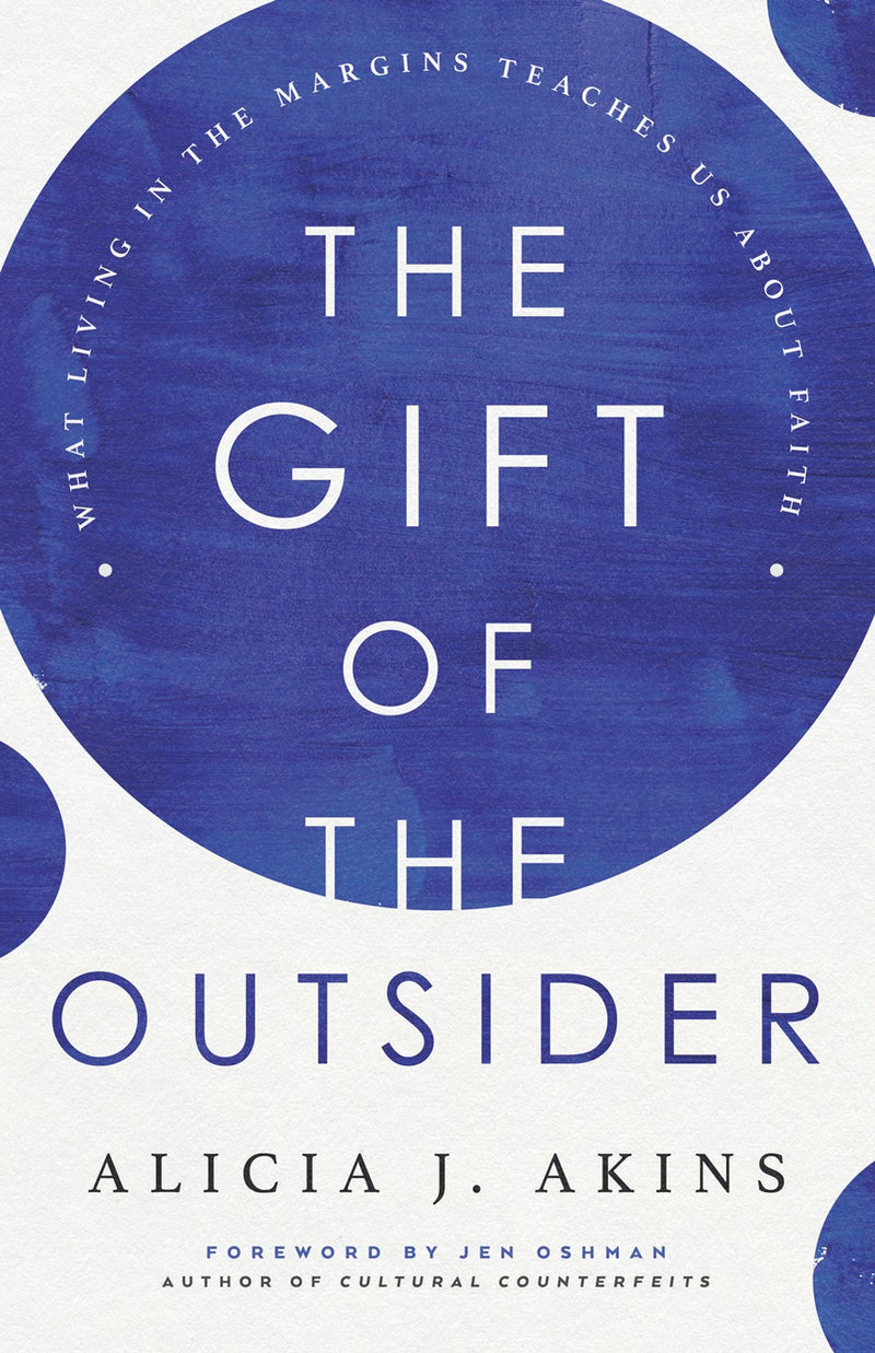 The Gift Of The Outsider