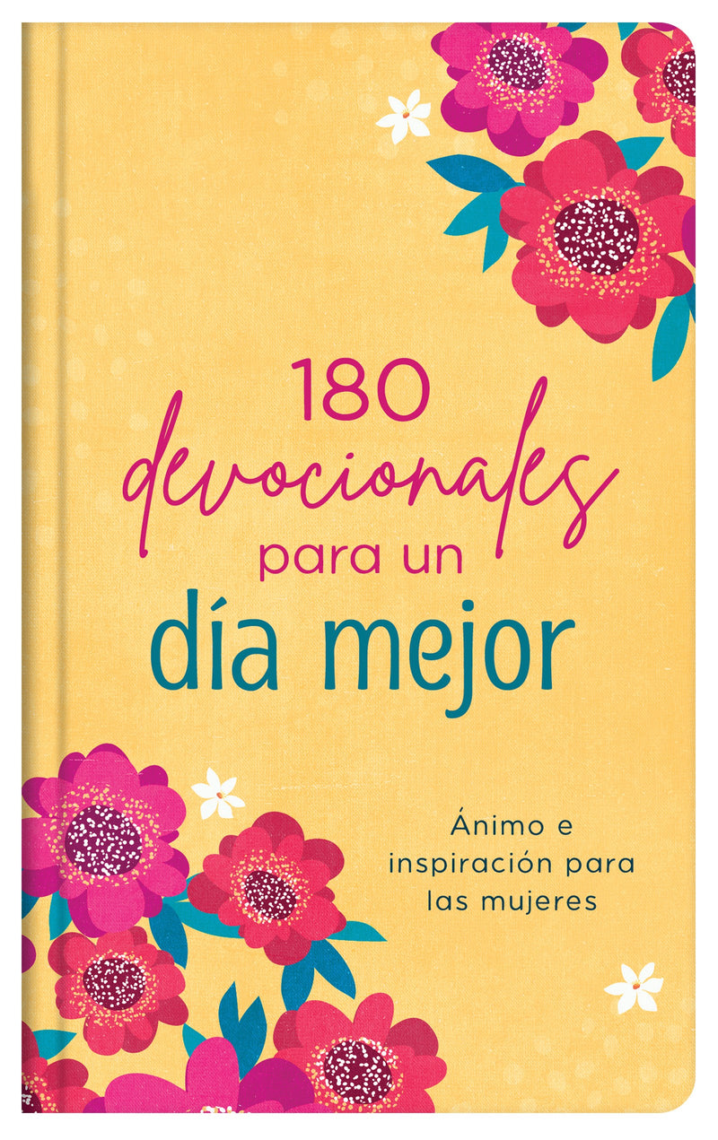 Span-180 Devotions For Your Best Day (180 devocionales para un dia mejor)