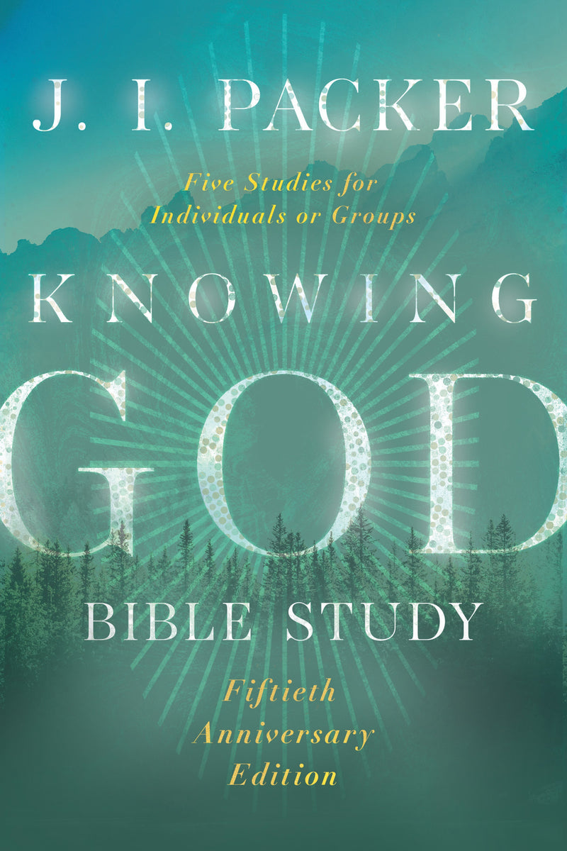 Knowing God Bible Study (Special Edition