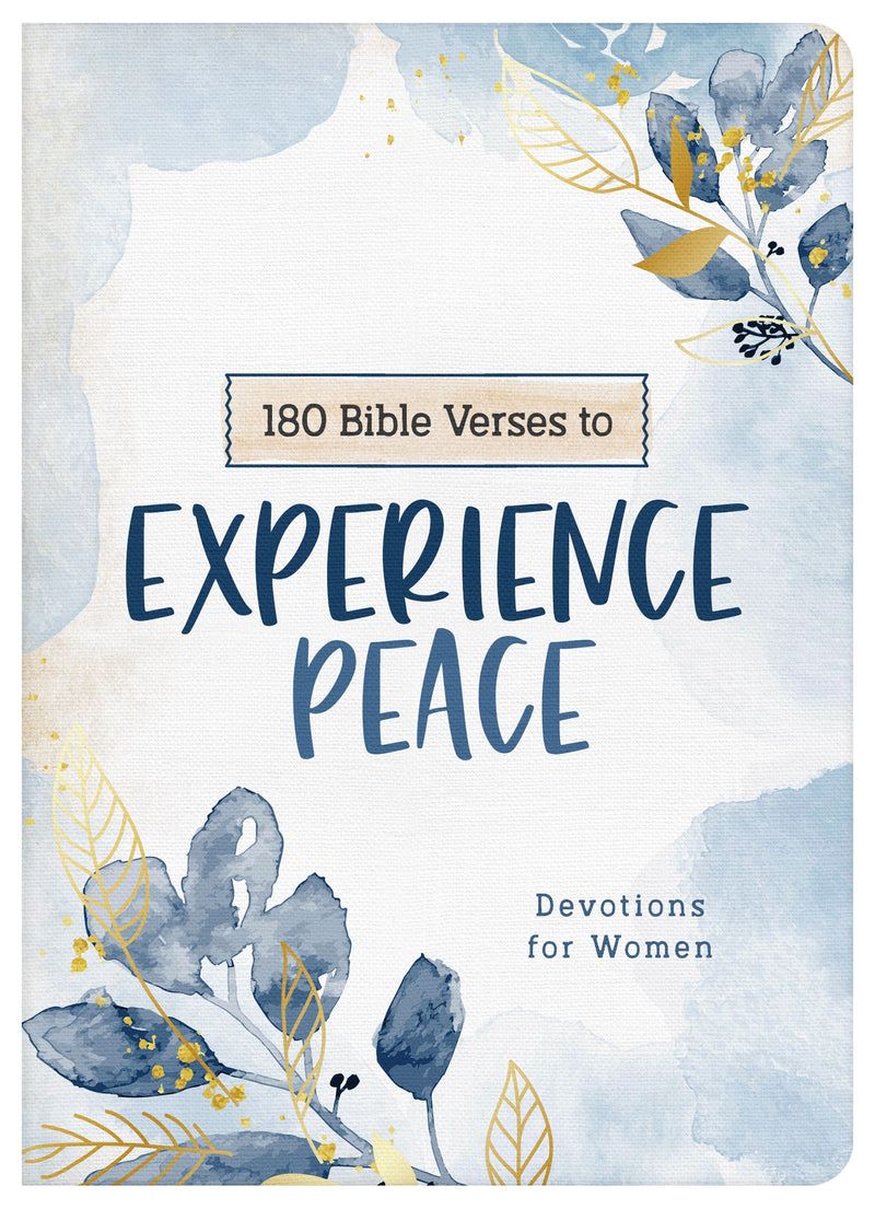 180 Bible Verses To Experience Peace