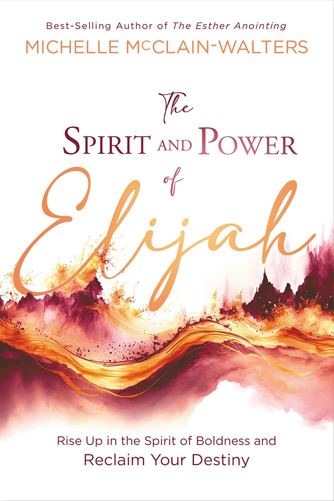 The Spirit And Power Of Elijah