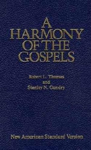 Harmony Of The Gospels NASB