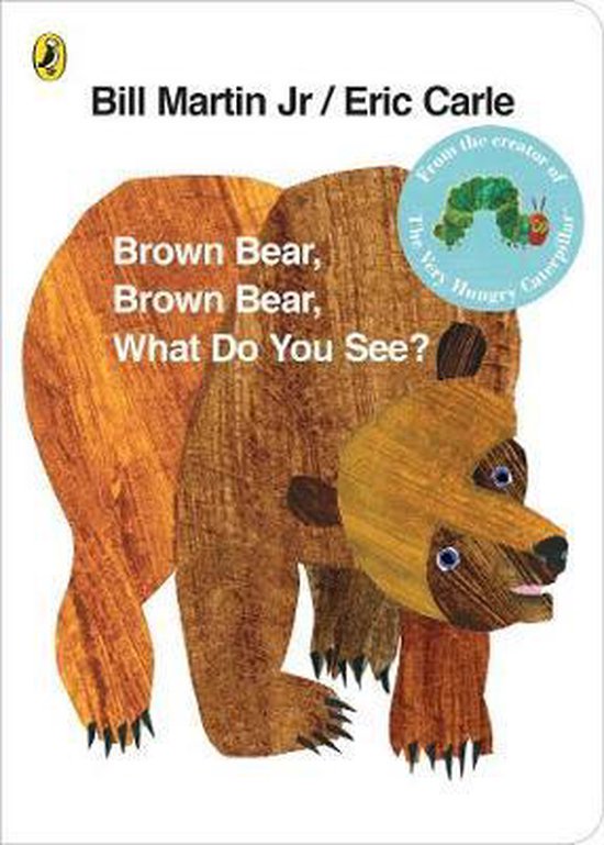 Brown Bear, Brown Bear, What Do You See?