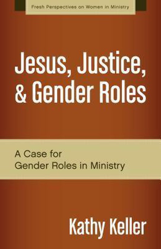 Jesus, Justice, & Gender Roles