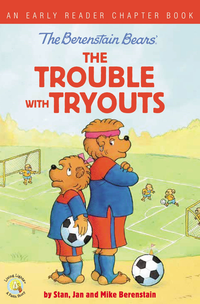 The Berenstain Bears The Trouble With Tryouts (Living Lights)-Softcover