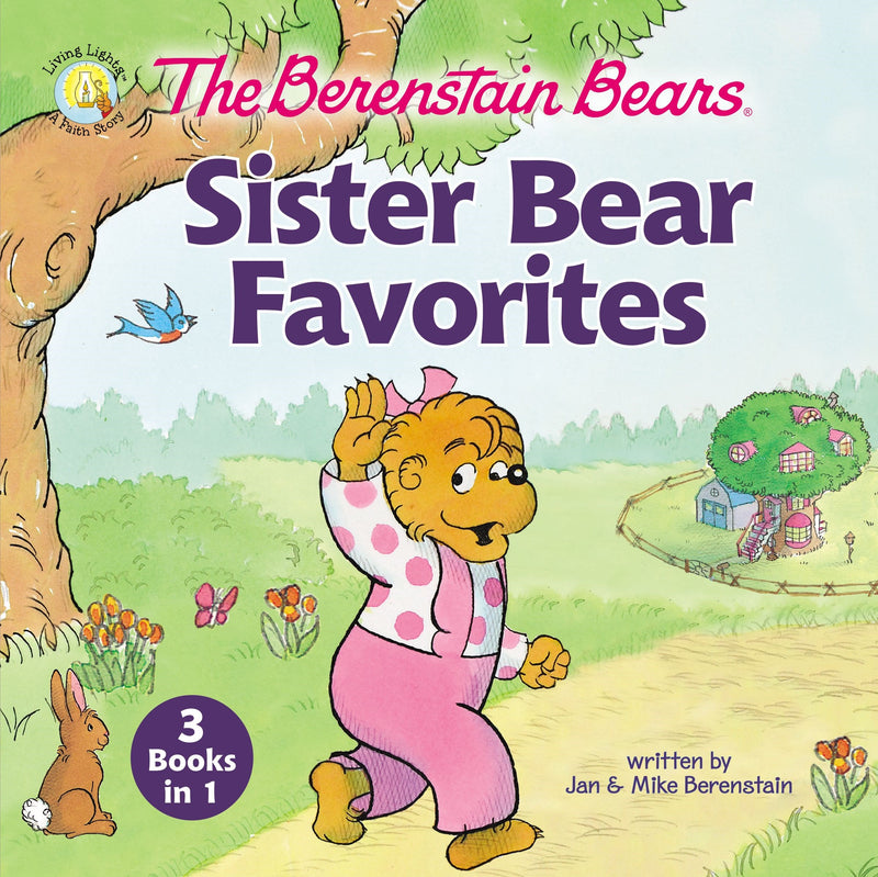 The Berenstain Bears Sister Bear Favorites (3-In-1)