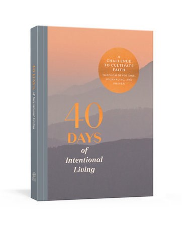 40 Days Of Intentional Living