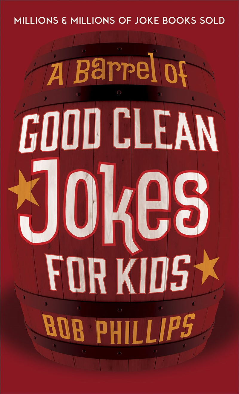 A Barrel Of Clean Jokes For Kids