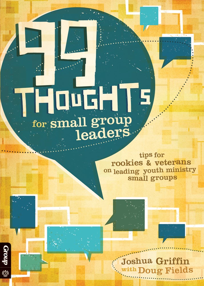 99 Thoughts For Small Group Leaders