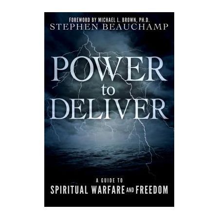 Power to Deliver: A Guide to Spiritual W