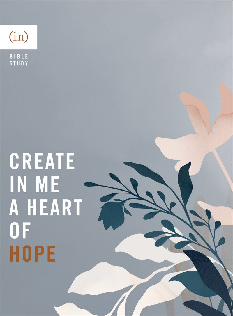 Create In Me A Heart Of Hope