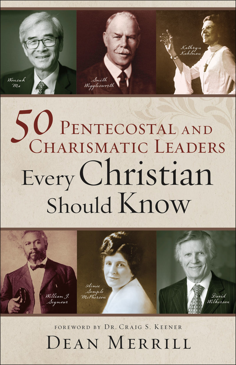 50 Pentecostal And Charismatic Leaders Every Christian Should Know