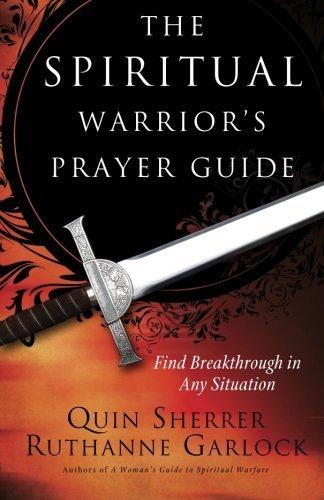 The Spiritual Warrior's Prayer Guide