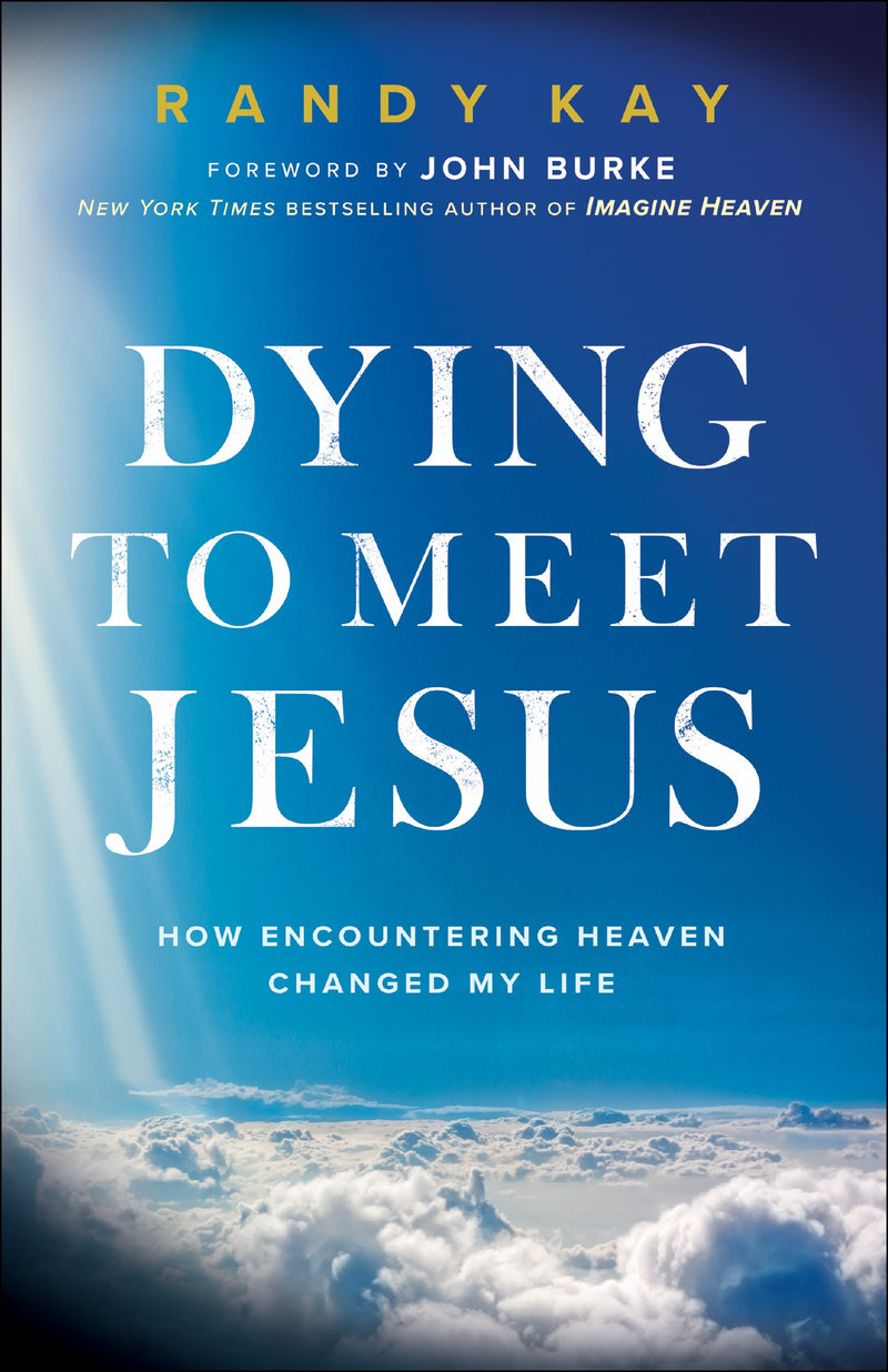 Dying To Meet Jesus