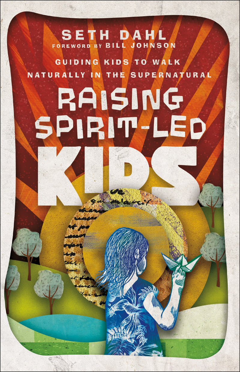 Raising Spirit-Led Kids