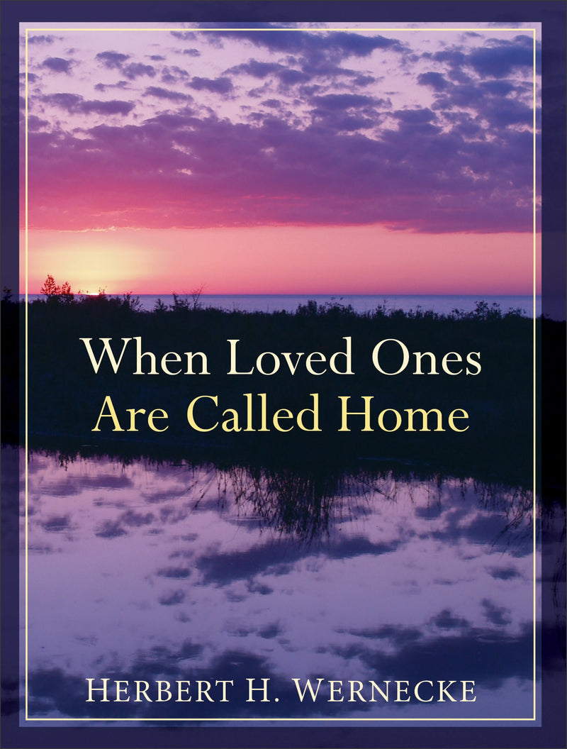 When Loved Ones Are Called Home