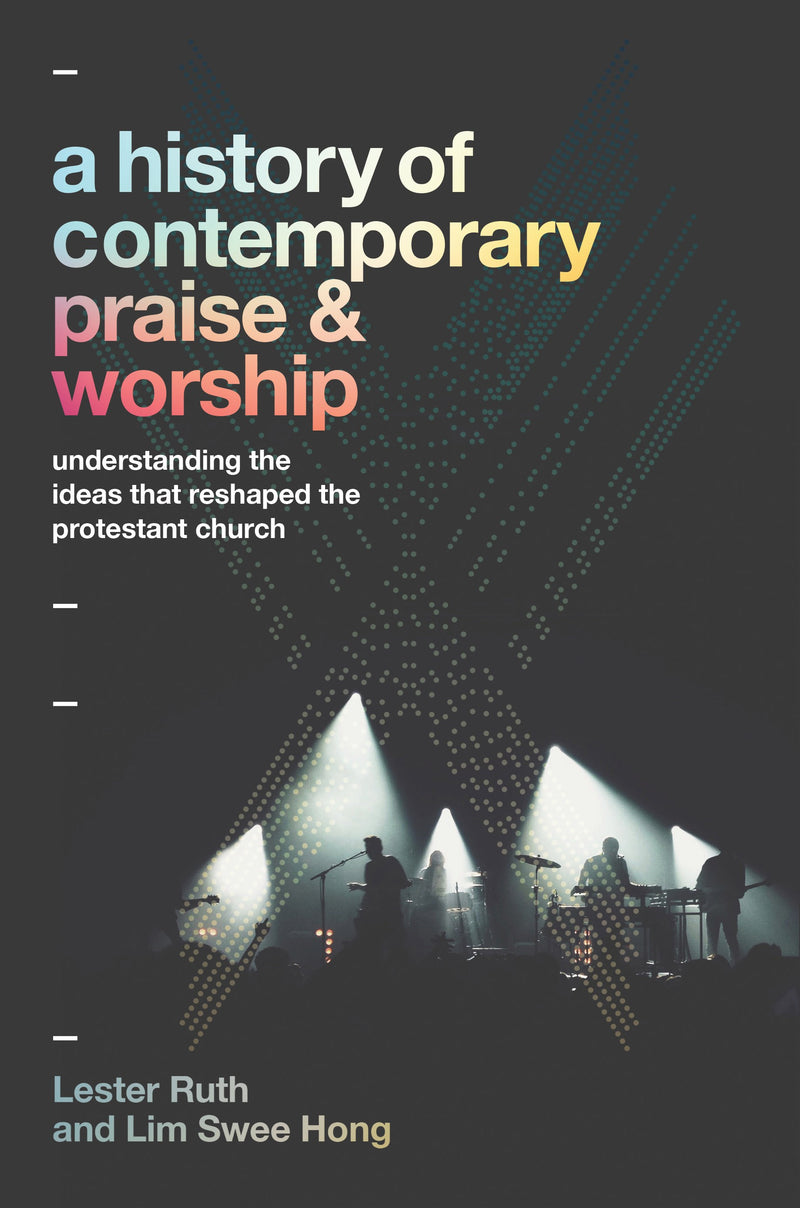 A History Of Contemporary Praise & Worship