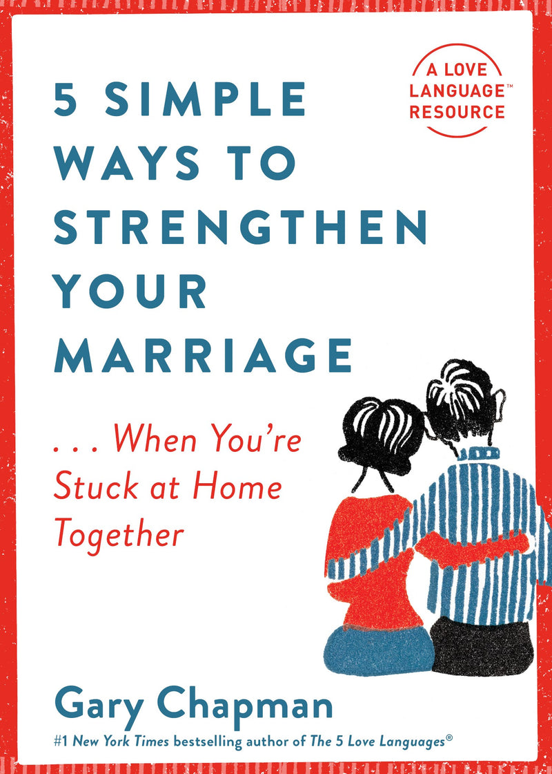 5 Simple Ways To Strengthen Your Marriage