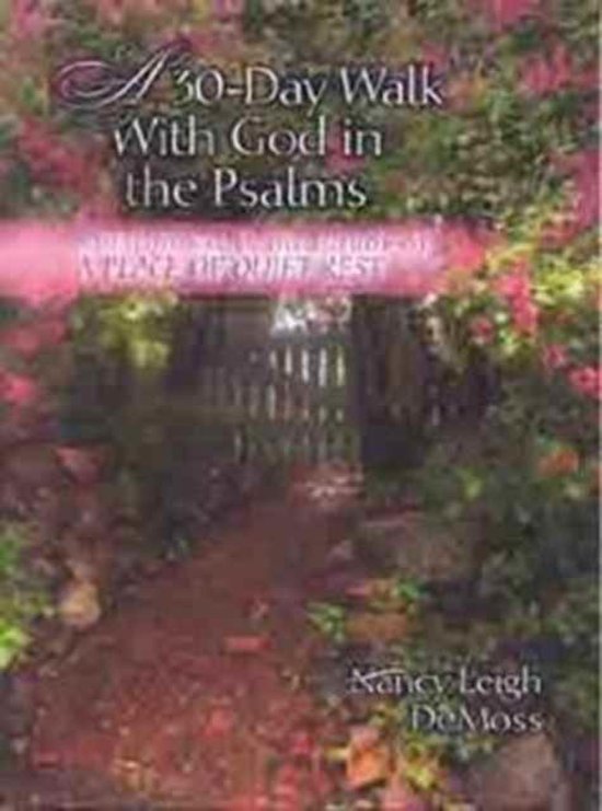 30 Day Walk With God In The Psalms