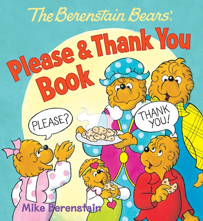 The Berenstain Bears' Please & Thank You Book 