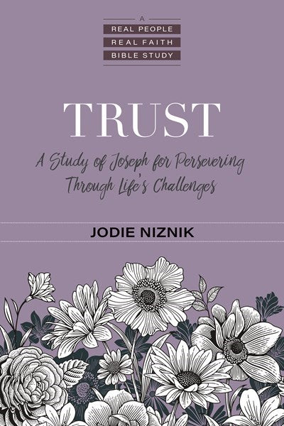 Trust (Real People  Real Faith Bible Studies)