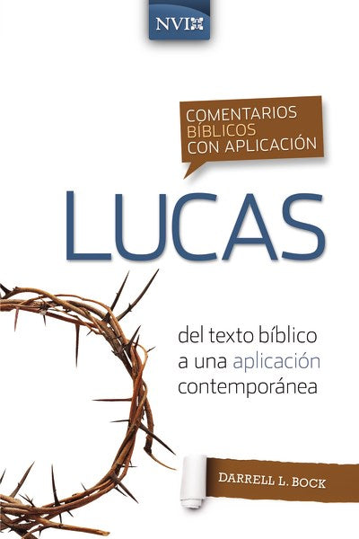 Span-NIV Application Commentary: Luke (Comentario Biblico Con Aplicacion NVI Lucas)