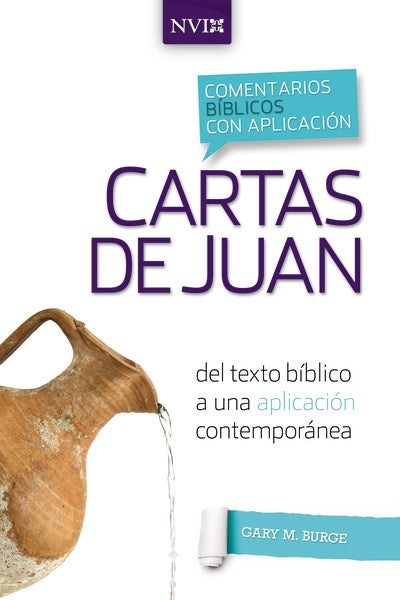 Span-NIV Application Commentary: Letters Of John (Comentario Biblico Con Aplicacion NVI Cartas de Juan)