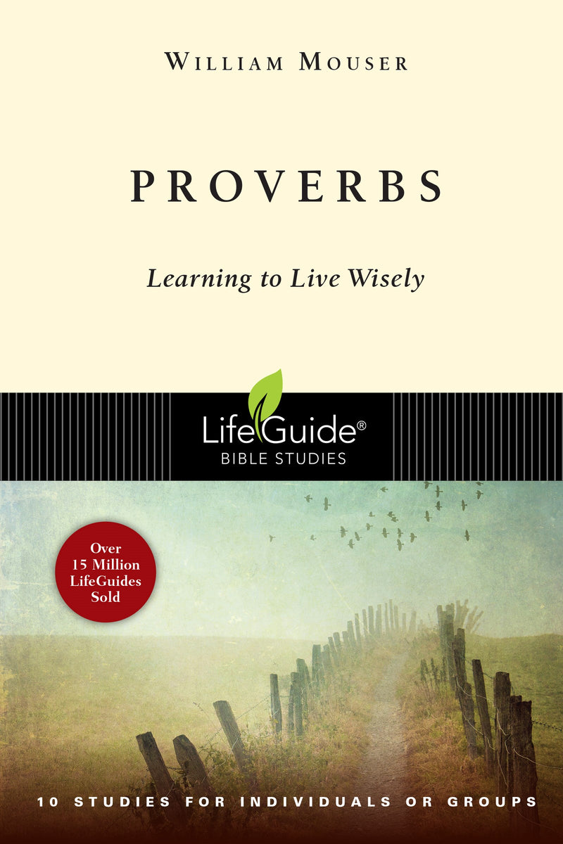 Proverbs (LifeGuide Bible Study)