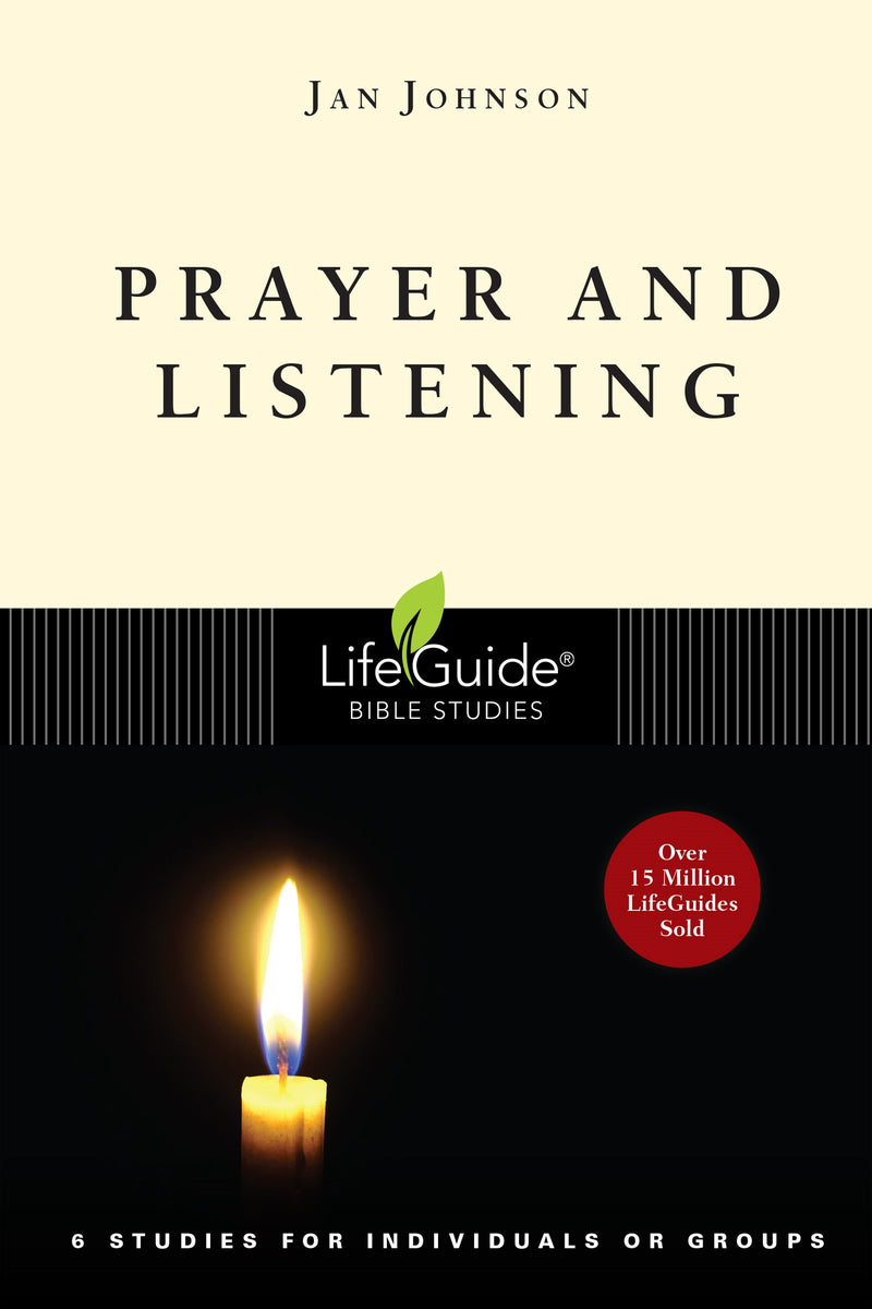 Prayer And Listening (LifeGuide Bible Studies)