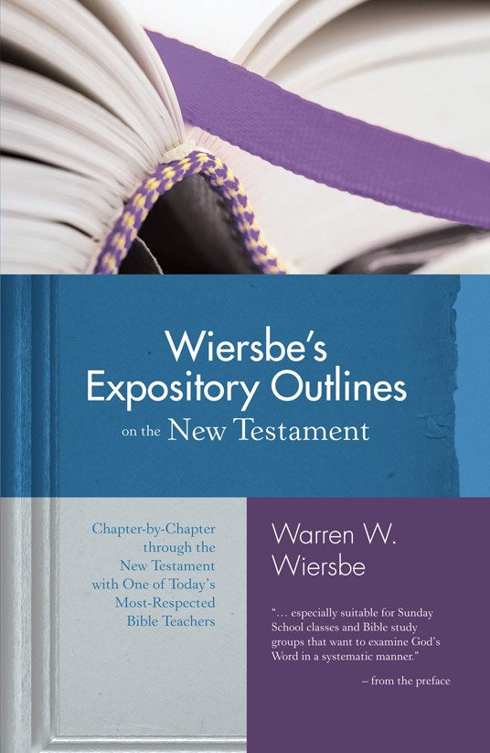 Wiersbe's Expository Outline New Testament