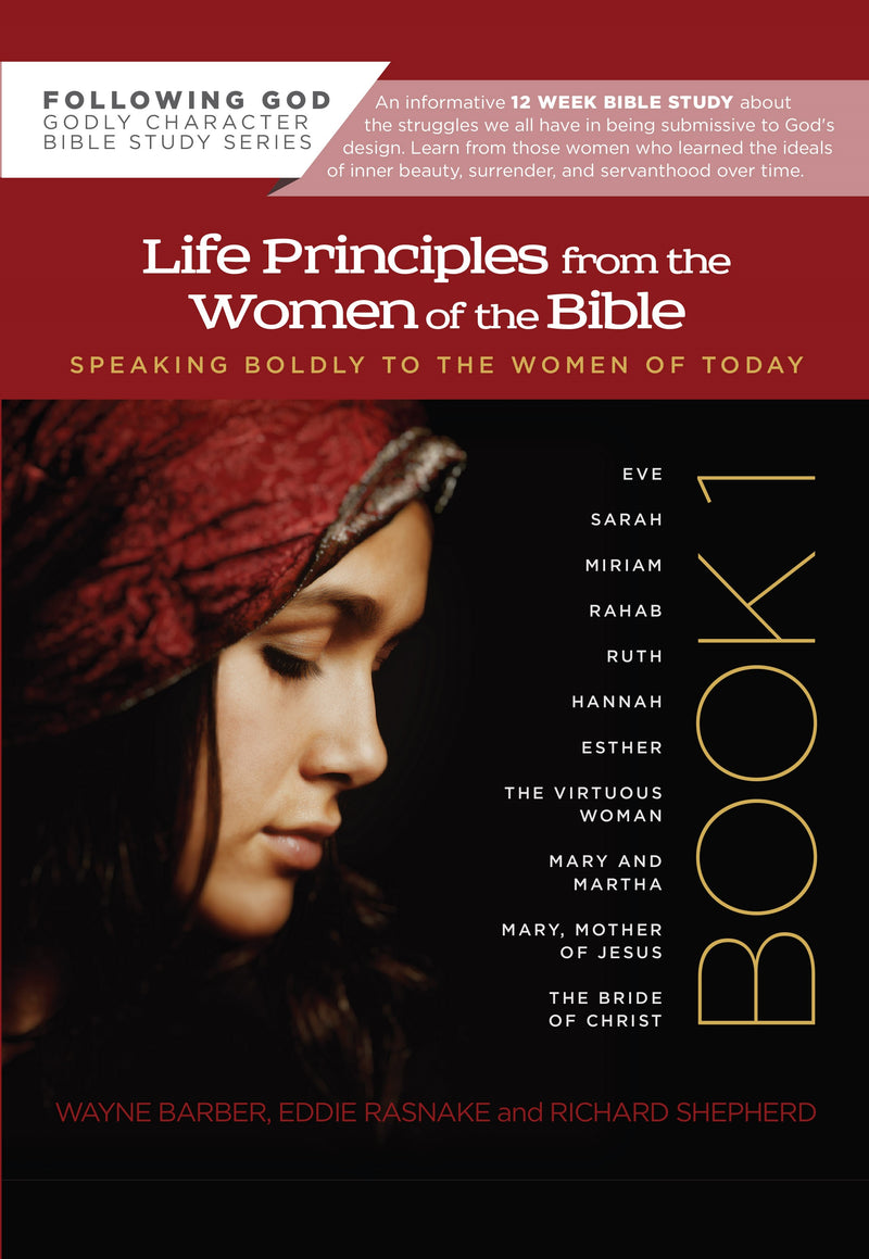 Life Principles From The Women Of The Bible V1 (Following God)