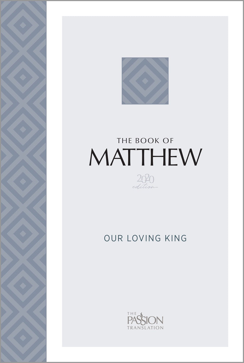 The Passion Translation: The Book Of Matthew (2020 Edition)-Softcover