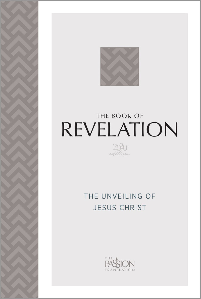 The Passion Translation: The Book Of Revelation (2020 Edition)-Softcover