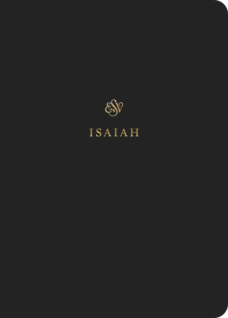 ESV Scripture Journal: Isaiah-Black Softcover 