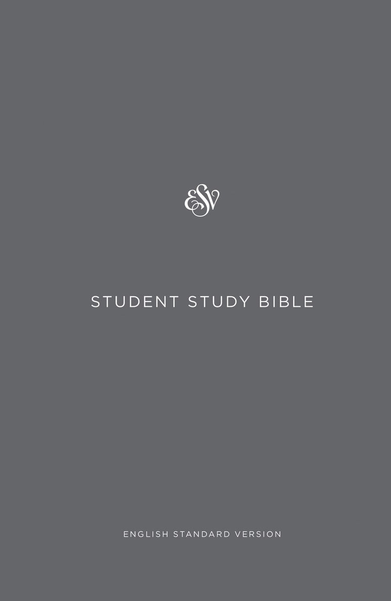 ESV Student Study Bible-Gray Hardcover