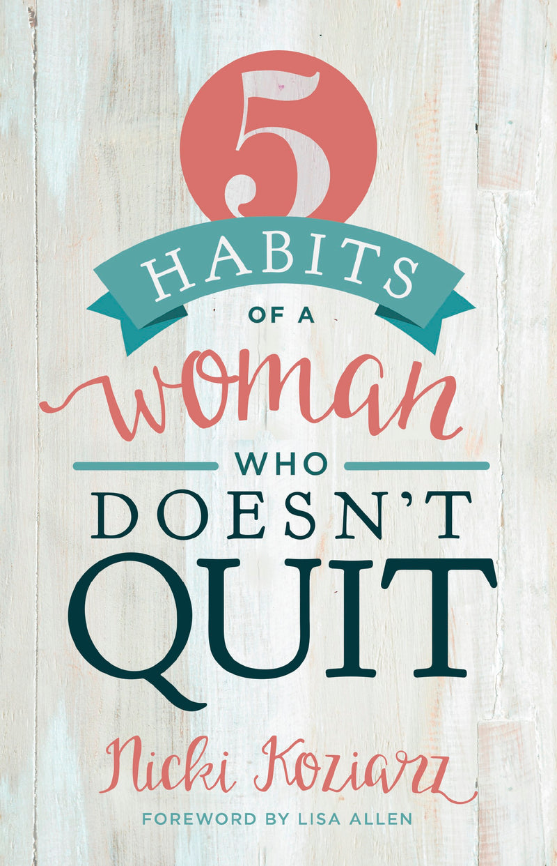 5 Habits Of A Woman Who Doesn't Quit