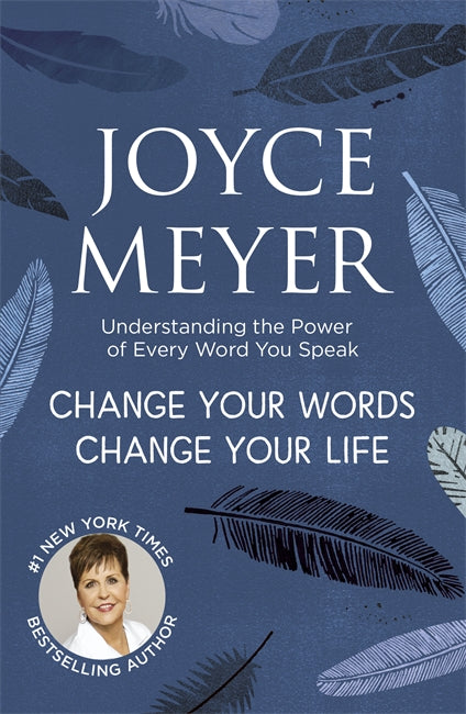 Change Your Words Change Your Life