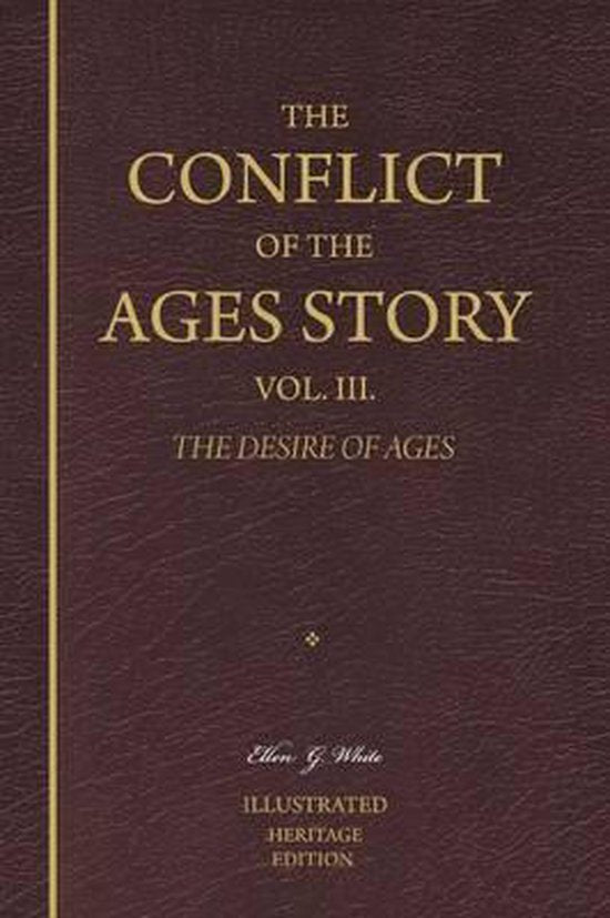 The Conflict of the Ages Story, Vol. III