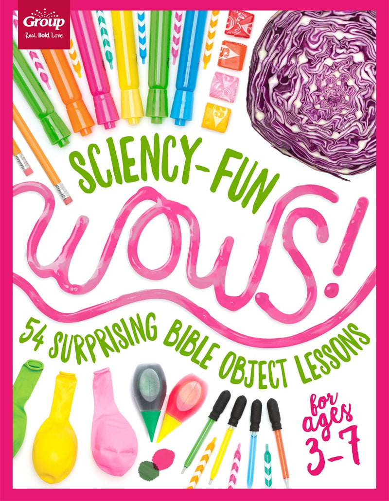 Sciency-Fun Wows!: 54 Surprising Bible Object Lessons (Ages 3-7)