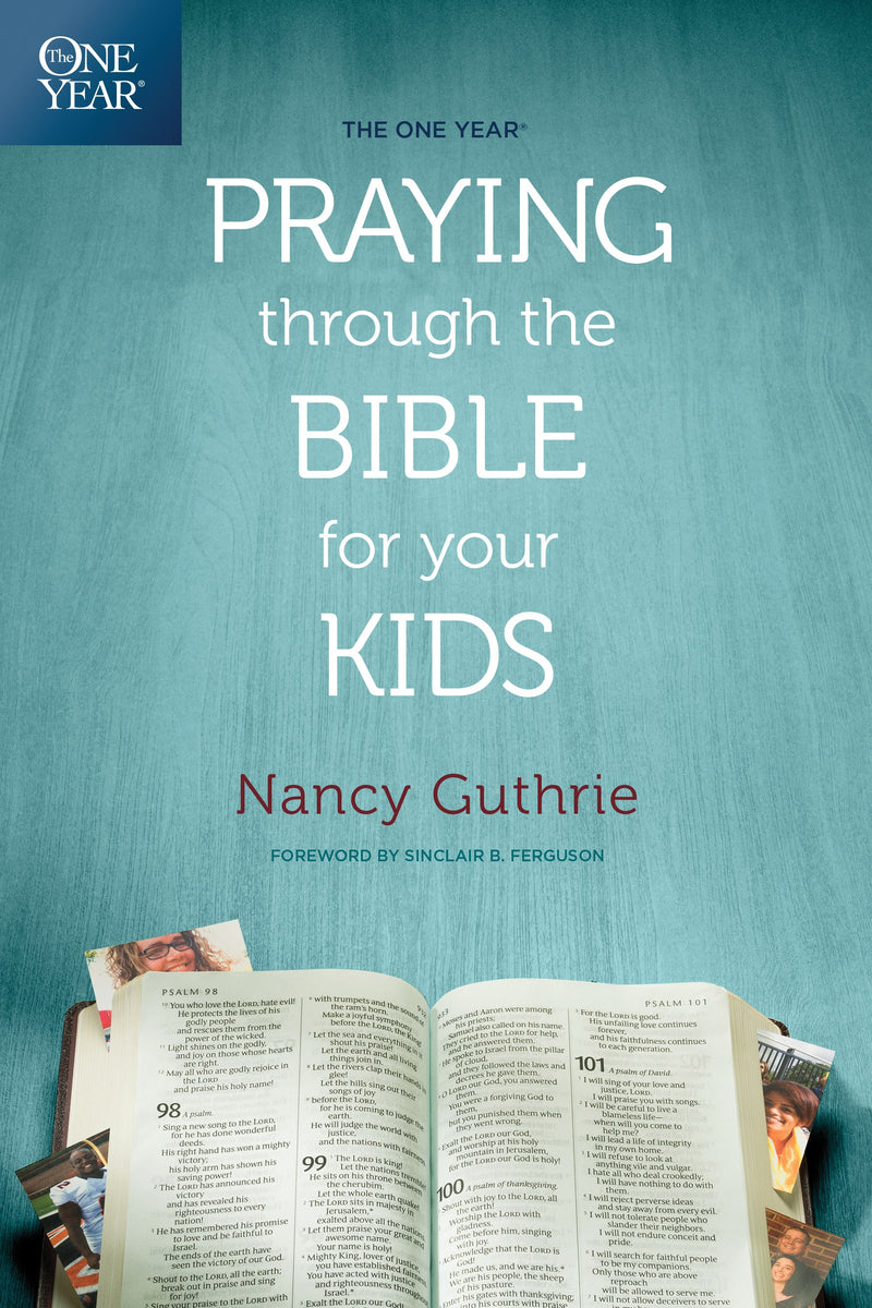 One Year Praying Through The Bible For Your Kids