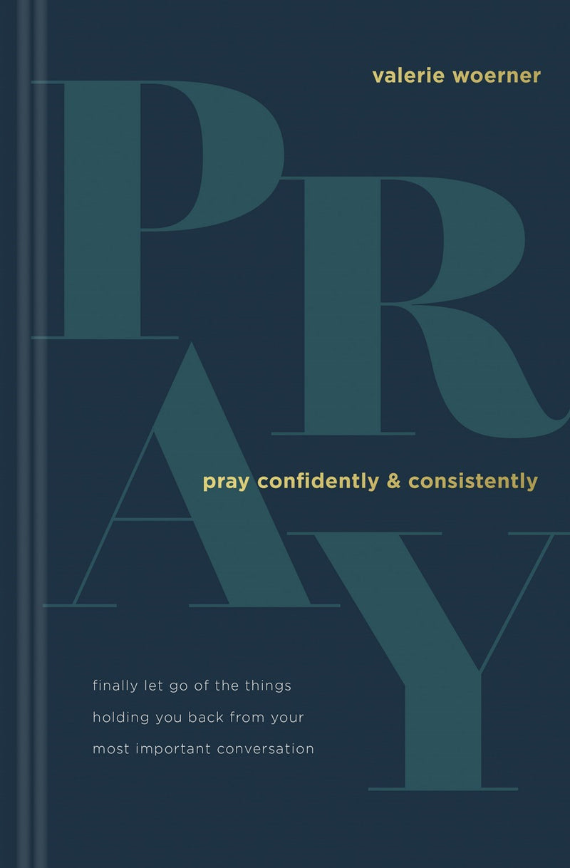 Pray Confidently And Consistently