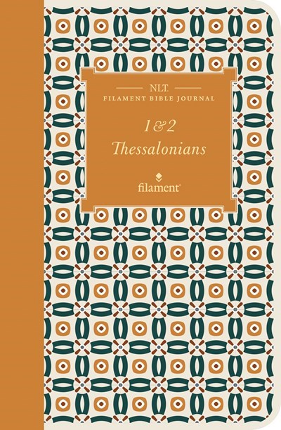 NLT Filament Bible Journal: 1-2 Thessalonians-Softcover