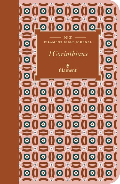 NLT Filament Bible Journal: 1 Corinthians-Softcover