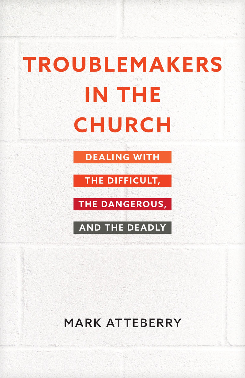 Troublemakers In The Church