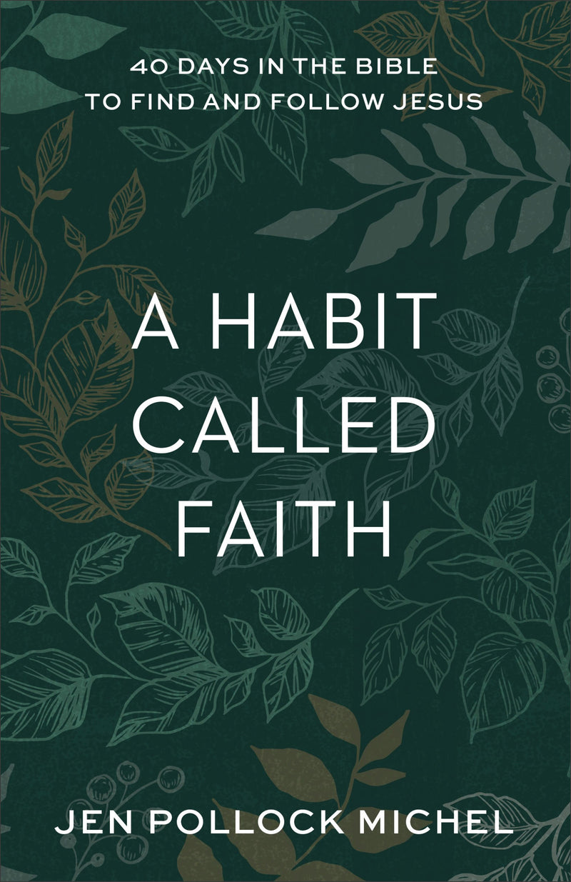 A Habit Called Faith