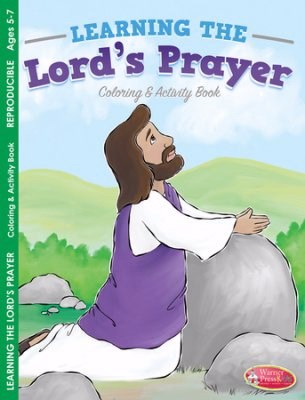 Learning The Lord's Prayer Coloring & Activity Book (Ages 5-7)