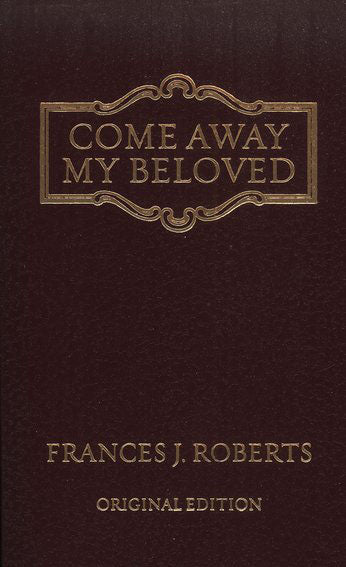 Come Away My Beloved-Classic Edition