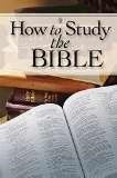 How To Study The Bible