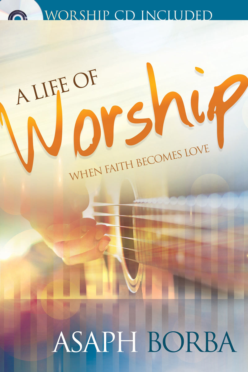 Life Of Worship (Includes Audio CD)